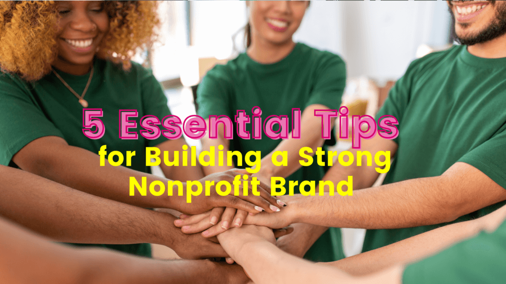 5 Essential Tips For Building A Strong Nonprofit Brand | Puzzle Pieces ...