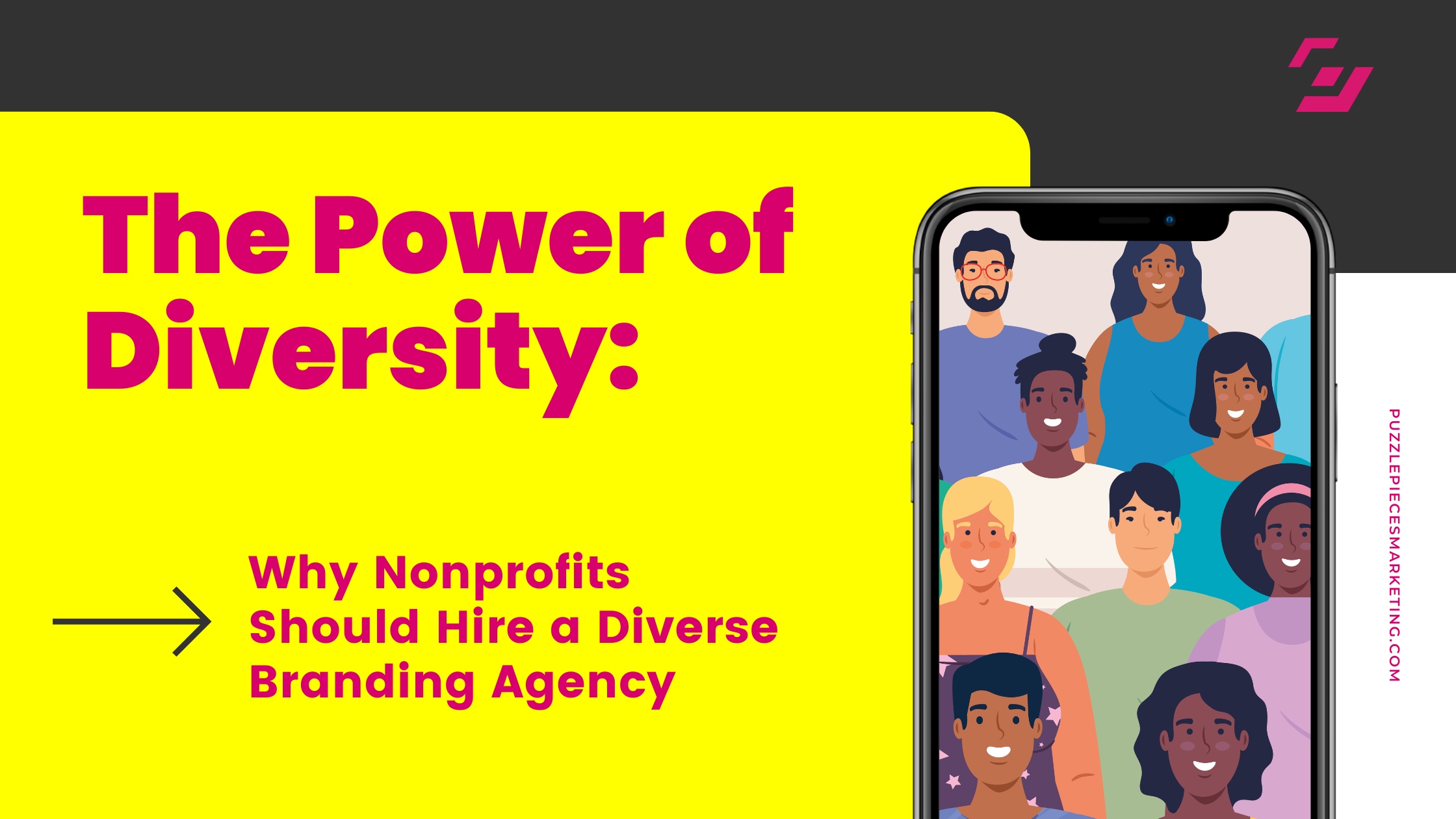 'The Power of Diversity: Why Nonprofits Should Hire a Diverse Branding Agency' written in hot pink on yellow background. Picture of diverse cartoons on iPhone